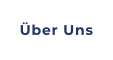 Über Uns